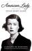 American Lady by Caroline de Margerie