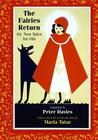 The Fairies Return, or New Tales for Old by Peter Llewelyn Davies The Fairies Return, or New Tales for Old by Peter Llewelyn Davies