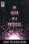 Faith of a Physicist Faith of a Physicist
