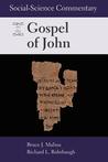 Social Science Commentary on the Gospel of John Social Science Commentary on the Gospel of John