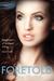 Foretold (Daughters Of Saraqael, #3)