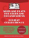 Skits and Plays for Clubs and Organizations, Holiday Collection #1 Skits and Plays for Clubs and Organizations, Holiday Collection #1
