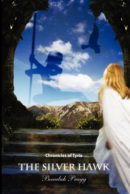The Silver Hawk: Chronicles of Tyria: Book 1