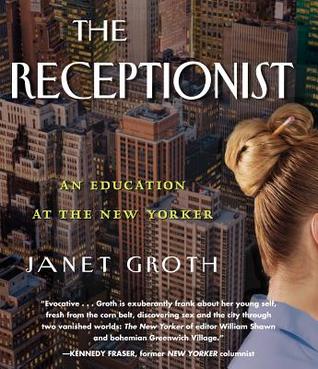 The Receptionist by Janet Groth
