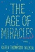 The Age of Miracles (Kindle Edition)