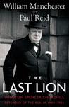 The Last Lion 3 by William Raymond Manchester