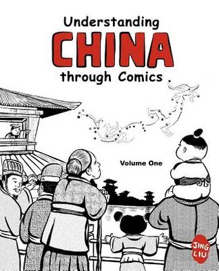 Understanding China through Comics, Volume 1 by Jing  Liu