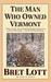 The Man Who Owned Vermont (ebook)