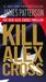 Kill Alex Cross (Paperback)