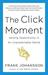 The Click Moment by Frans Johansson