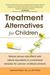 Treatment Alternatives for Children by Lawrence Rosen