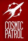 Cosmic Patrol Cosmic Patrol