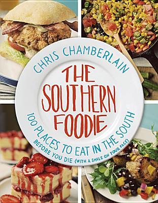 The Southern Foodie by Chris Chamberlain