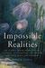 Impossible Realities: The S...
