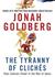 The Tyranny of Cliches: How Liberals Cheat in the War of Ideas (Audio CD)