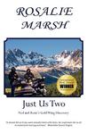 Just Us Two: Ned and Rosie's Gold Wing Discovery
