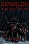 Zomblog: The Final Entry (Zomblog, #3)