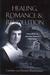 Healing, Romance & Revolution by Dennis Buckmaster