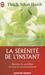 La Serenite de L'Instant (Paperback)