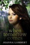 When Tomorrow Comes When Tomorrow Comes