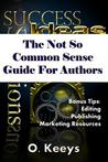 Not So Common Sense Guide for Authors