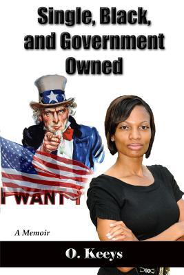 Single, Black, and Government Owned