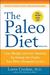 The Paleo Diet: Lose Weight and Get Healthy by Eating the Foods You Were Designed to Eat (ebook)