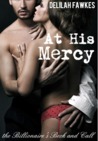 At His Mercy by Delilah Fawkes At His Mercy by Delilah Fawkes