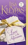 Love in the Afternoon by Lisa Kleypas Love in the Afternoon by Lisa Kleypas