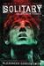 Solitary (Escape From Furnace, #2)