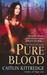 Pure Blood (Nocturne City #2)