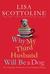 Why My Third Husband Will Be a Dog: The Amazing Adventures of an Ordinary Woman (ebook)