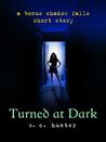 Turned at Dark (Shadow Falls, #0.5)