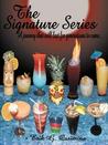 The Signature Series: A Journey That Will Last for Generations to Come..
