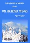 The Furlites of Aroriel: On Matissia Wings