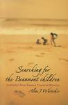 Searching for the Beaumont Children by Alan J. Whiticker Searching for the Beaumont Children by Alan J. Whiticker