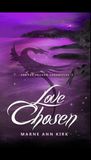 Love Chosen by Marne Ann Kirk Love Chosen by Marne Ann Kirk