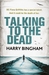 Talking to the Dead