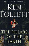 The Pillars of the Earth by Ken Follett