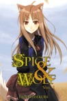 Spice & Wolf, Book 1 by Isuna Hasekura Spice & Wolf, Book 1 by Isuna Hasekura