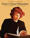 From the Good Mountain by James Rumford