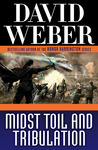 Midst Toil and Tribulation by David Weber Midst Toil and Tribulation by David Weber