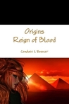 Origins Reign of Blood Origins Reign of Blood