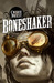 Boneshaker (Le siècle mécanique, #1)