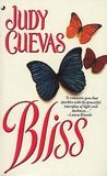 Bliss by Judy Cuevas