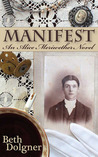 Manifest: An Alice Meriwether Novel Manifest: An Alice Meriwether Novel