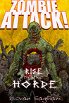 Rise of the Horde by Devan Sagliani Rise of the Horde by Devan Sagliani