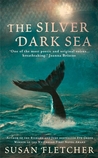 The Silver Dark Sea The Silver Dark Sea