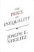 The Price of Inequality: How Today's Divided Society Endangers Our Future (Hardcover)