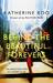 Behind the Beautiful Forevers: Life, Death and Hope in a Mumbai Slum. Katherine Boo (Paperback)